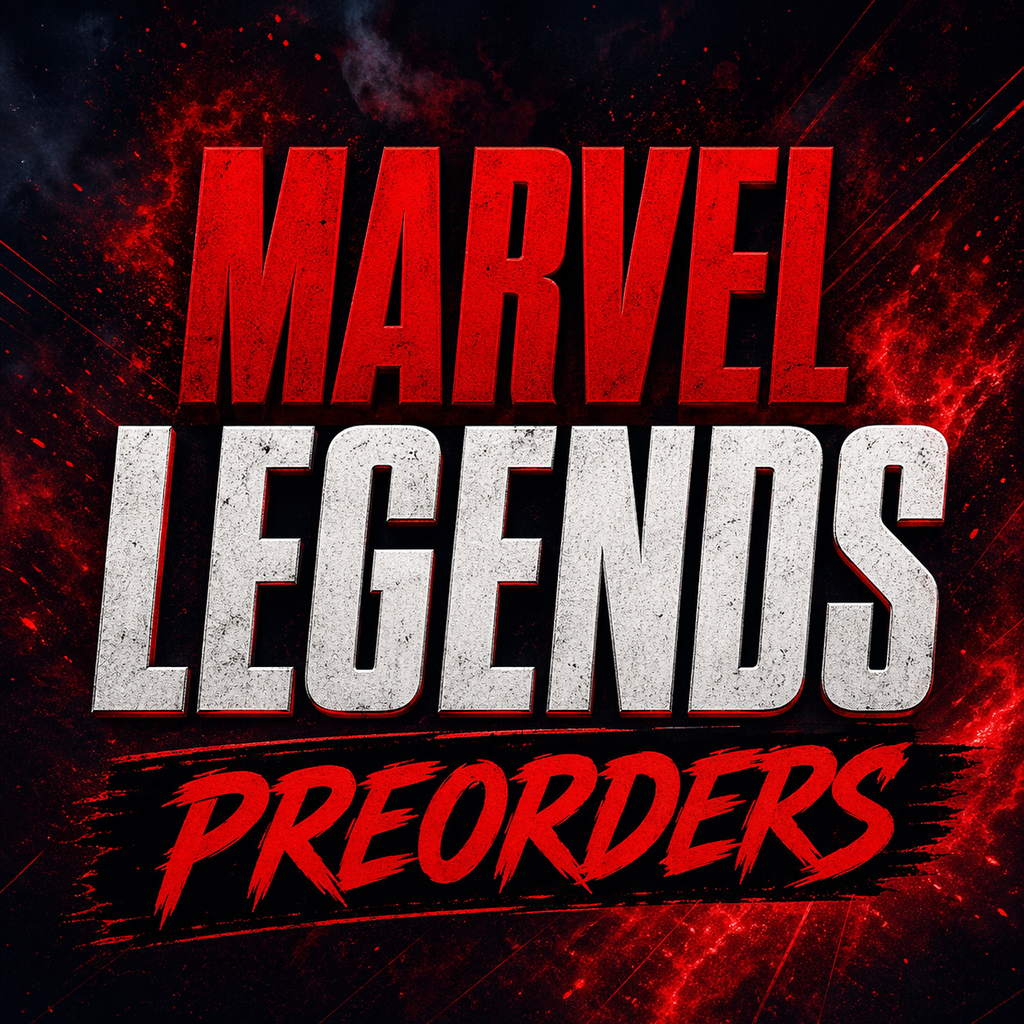 Marvel Legends Preorder
