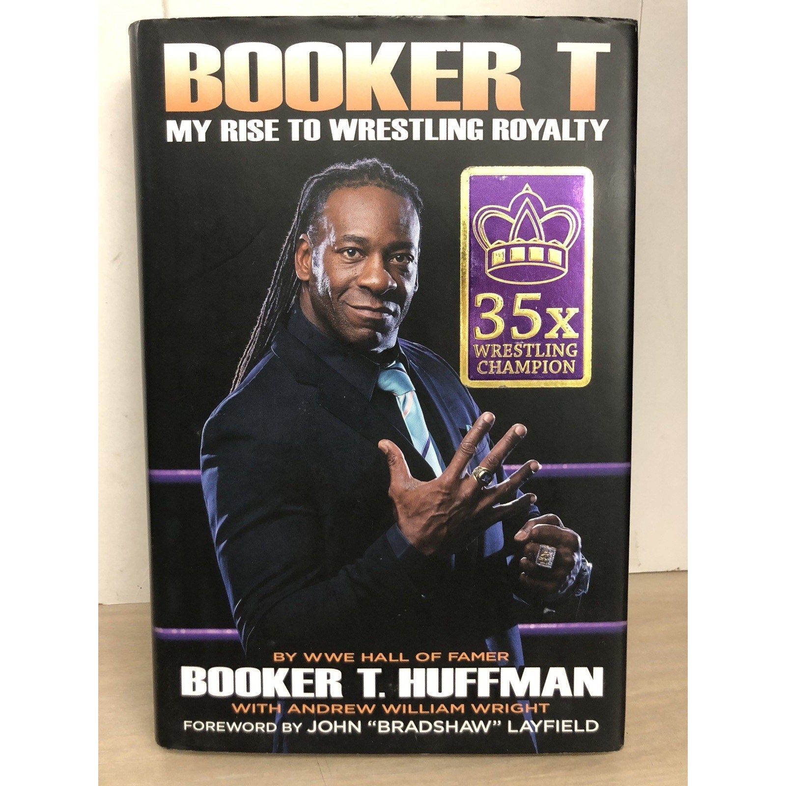 Booker T : My Rise to Wrestling Royalty by Booker T. Huffman SIGNED NO CoA Auto